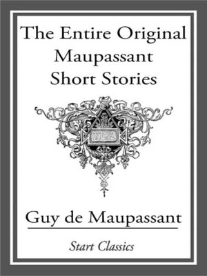 cover image of The Entire Original Maupassant Short